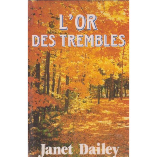 L'or des trembles Janet Dailey